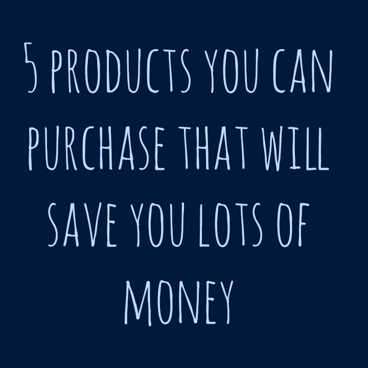 Five Items That Will Save You Money