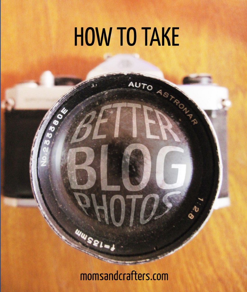 How to take better blog photos using a regular point and shoot camera - 8 essential tips for the novice!