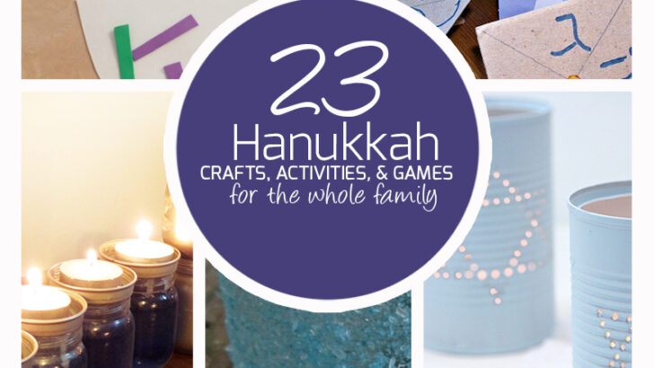 23 Hanukkah Crafts and Activities for the whole family!