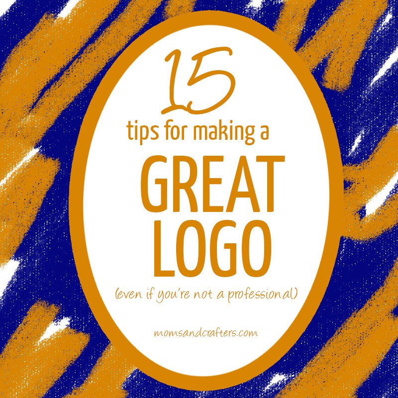 15 Tips for Making a Good Logo (even if you’re not a professional)