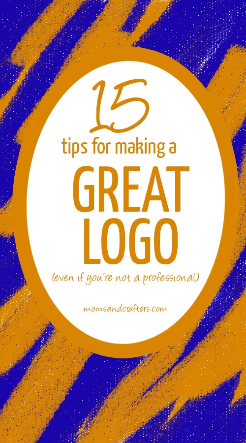Yes, you can DIY your logo! Read these 15 tips for making a good logo to design a professional image - even if you're not a professional!