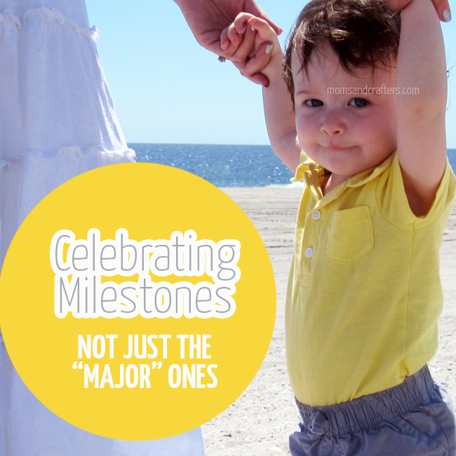 Celebrating milestones is something every parent does. But do you celebrate those "little" developments just as much? And what about those parents who have to wait a little longer? Which firsts do YOU celebrate?