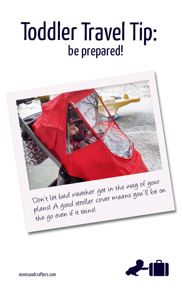 Toddler travel tip: choosing the right stroller cover means that you will be able to continue on with your plans, even when the weather would otherwise not allow for it.