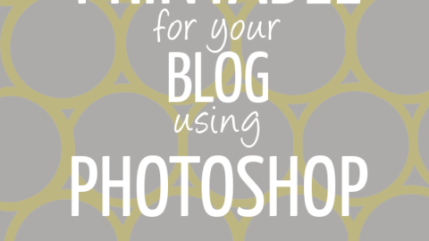 How to Make a Printable for Your Blog – Part 3: Photoshop