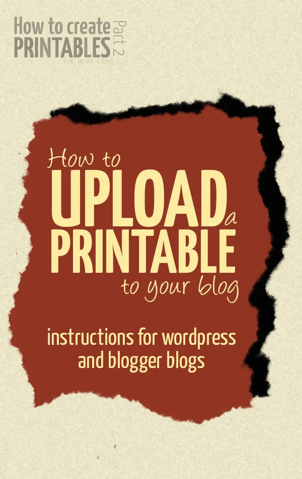 Learn how to offer a printable on your blog and how to upload it to blogger and wordpress!