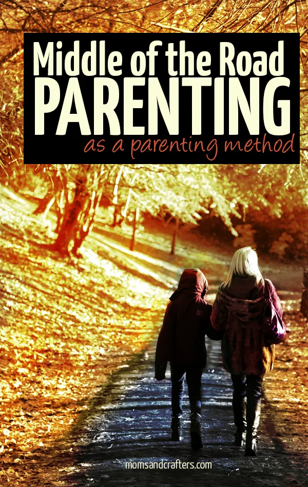 Many people will fall into the middle of the road parenting category, yet I like to think of it as a method. Read about it here, and learn why I do it, and how...