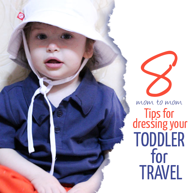 tips for dressing your toddler for travel - traveling with toddlers
