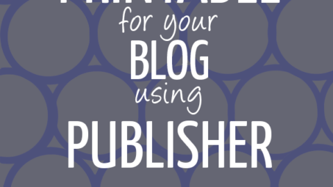How to Make a printable for Your Blog – Part 4: Publisher