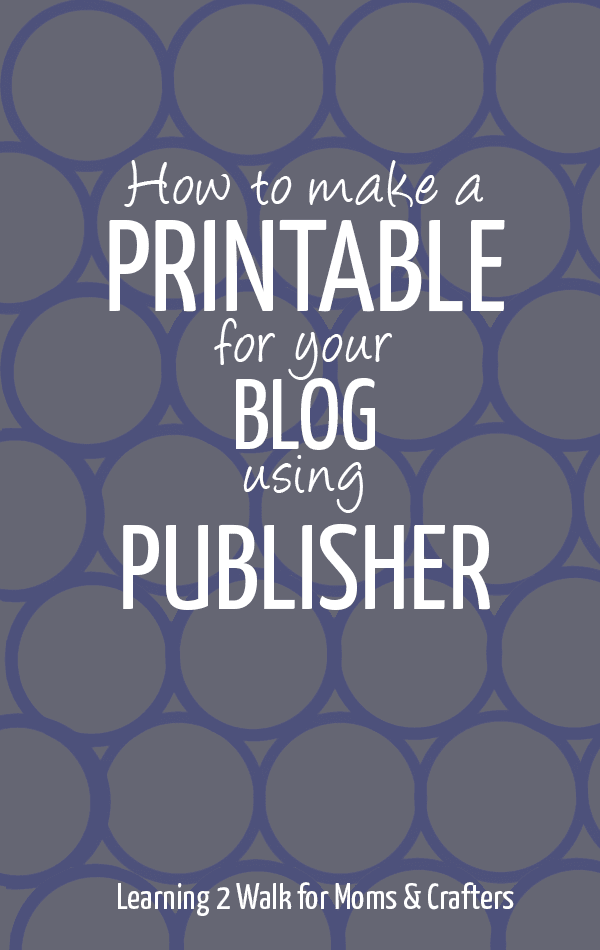 Learn how to make a printable using publisher in this step by step tutorial!