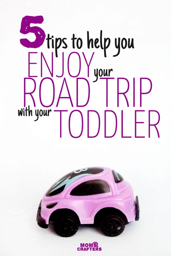 5 Tips for a road trip with a toddler * Moms and Crafters