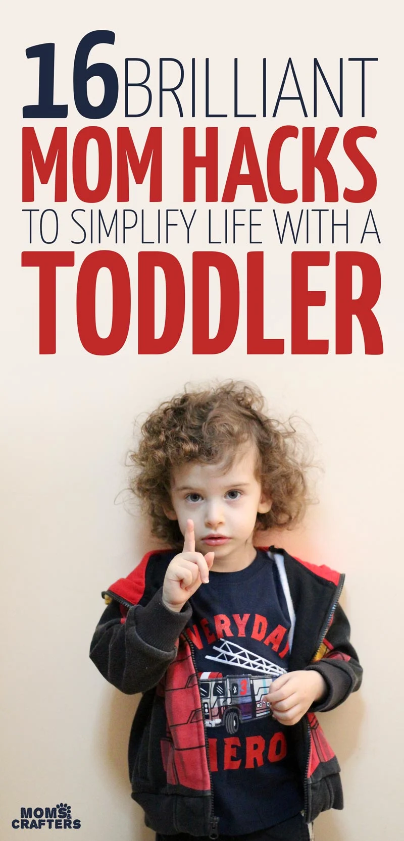 16 genius mom hacks to simplify life with a toddler -these brilliant parenting hacks are perfect for parenting toddlers and preschoolers, with some parenting tips for babies too!