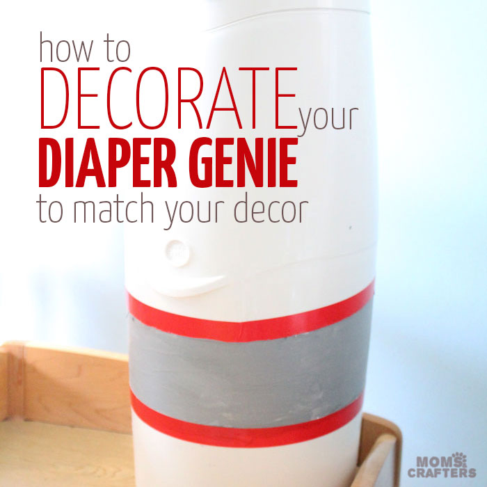 Decorate a Diaper Genie