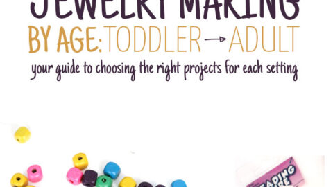 Jewelry Making Activities by Age