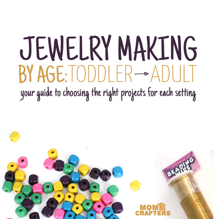 This is the must-read guide for jewelry making activities and crafts by age! Find some great ideas for crafts for kids, including toddlers, preschool, and even teens.