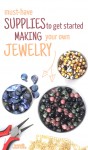 Want to get started making jewelry? Check out this list of MUST-HAVE JEWELRY MAKING SUPPLIES FOR BEGINNERS! It explains everything you need to know about getting started and is a great DIY jewelry making craft resource.