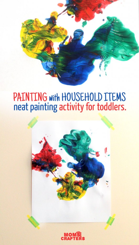 EASY TODDLER PAINTING ACTIVITY PAINT WITH HOUSEHOLD ITEMS * Moms and