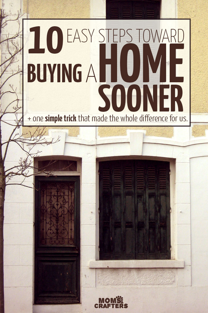 10 Steps Toward Buying a House Sooner