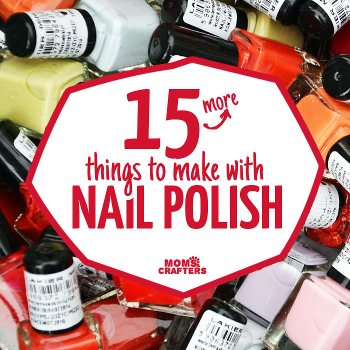 15 more cool and functional nail polish crafts! These quick and easy crafts are perfect crafts for teens and tweens, or for when you're short on time and all use a common ingredient: nail polish!