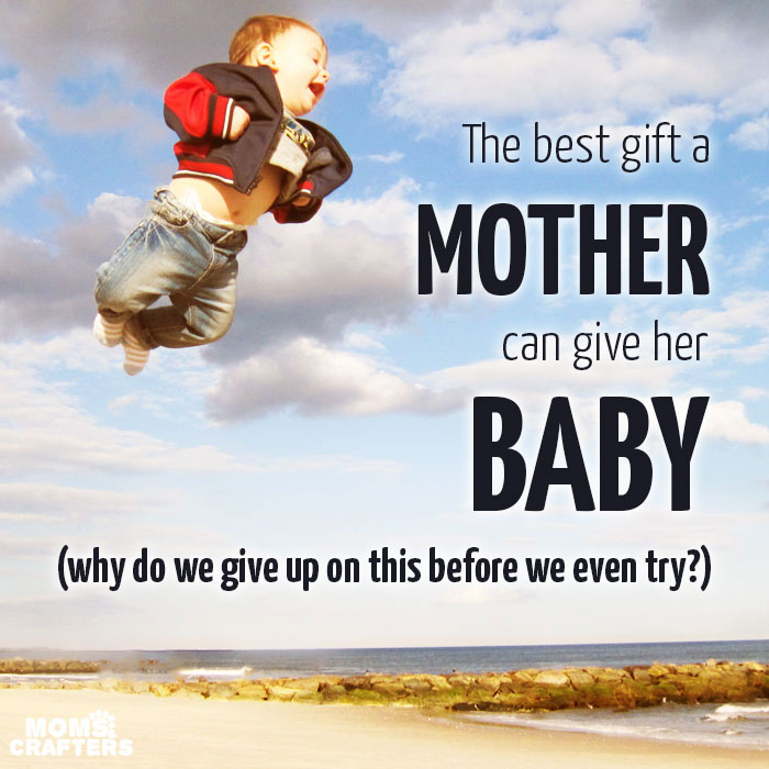 The best gift a mother can give her baby isn't toys, objects, or sweets. Click to see what it is, and for some parenting tips and inspiration for parenting toddlers.