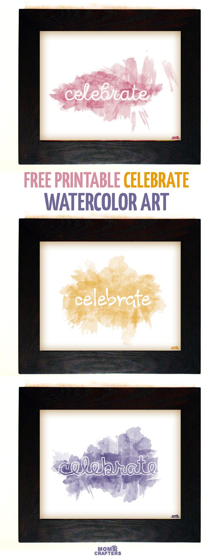 Great for New Year's parties, birthday parties, or any special occasions, these free printable CELEBRATE watercolor art are perfect! Print them for free to hang as wall art, or to use in a temporary gallery wall.