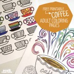 Free Printable Coloring Pages for Adults: Coffee Cups! * Moms and Crafters
