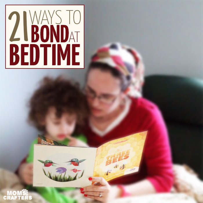 Do you read aloud to your child at bedtime? You should! Here are 21 ways to bond at bedtime with your toddler or young child | Parenting tips