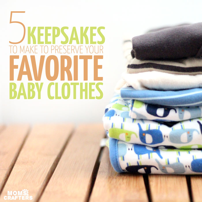 What do you do with old baby clothing? Here are 5 precious keepsakes to make from baby clothing, plus some tips for removing the stains before you do so!