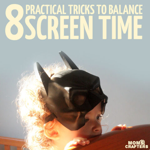 8 Ways to find Balance in Screen Time * Moms and Crafters