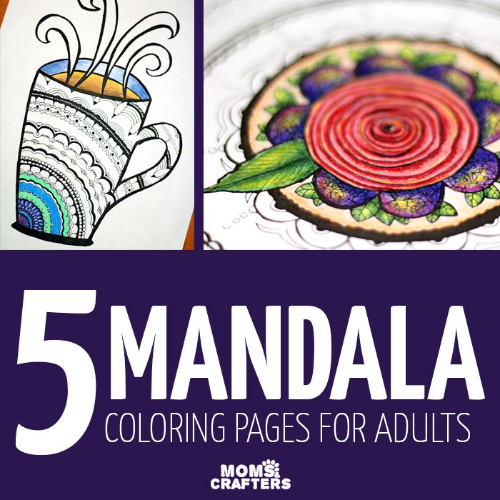 Grab these 5 cool printable mandala coloring pages for adults - floral, petals, rosette, buttons and fabric, and a mandala coffee mug!
