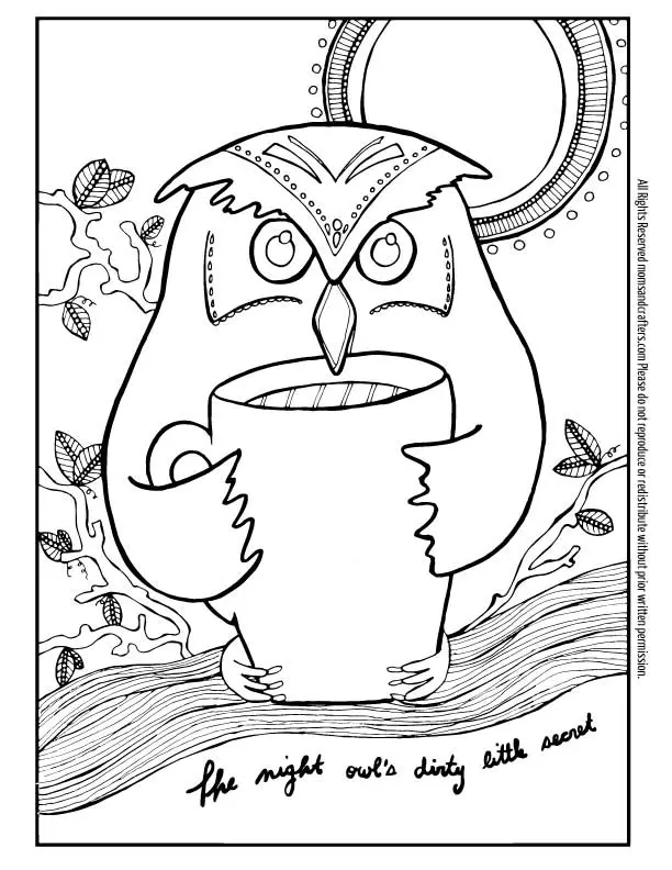 Get this FREE printable coloring page for adults - it's a quirky and unique owl coloring page! "The night owl's dirty little secret" is that cup of coffee he's holding.. This colouring page for grown-ups blends two of my favorite thems: owls and coffee adult coloring pages! At the bottom you'll find links for 4 more free adult coloring pages.
