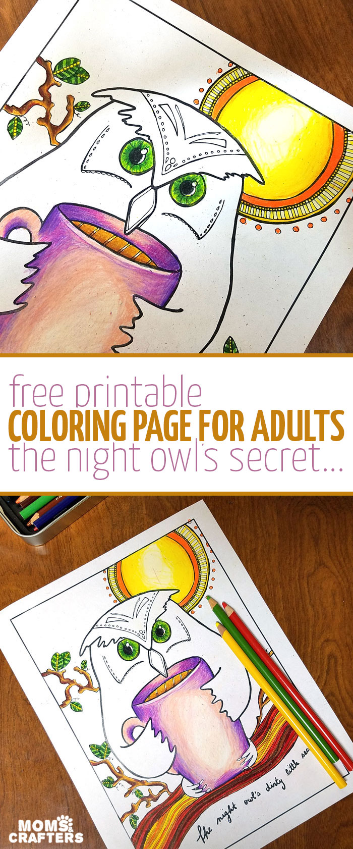 Get this FREE printable coloring page for adults - it's a quirky and unique owl coloring page! "The night owl's dirty little secret" is that cup of coffee he's holding.. This colouring page for grown-ups blends two of my favorite thems: owls and coffee adult coloring pages! At the bottom you'll find links for 4 more free adult coloring pages.