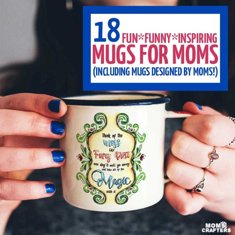 Beyond the Mom Mug – Cool Mugs for Mother’s Day or any day!