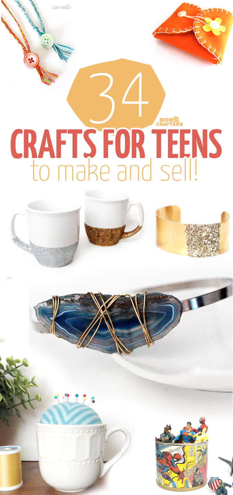 34 Crafts for Teens to Make and Sell * Moms and Crafters