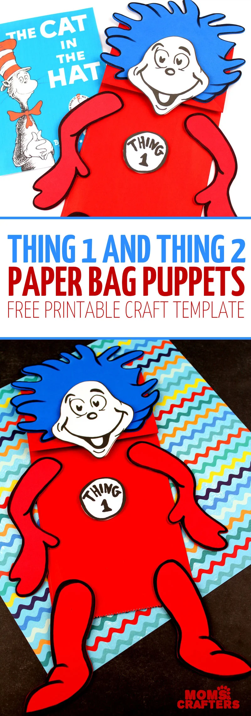 These adorable Thing 1 and Thing 2 puppets are made using a free printable template, craft foam or card stock, lunch bags and that's it! It's the perfect Dr. Seuss Kids craft to go with the book the Cat in the Hat. #literacy #kidscrafts #drseuss