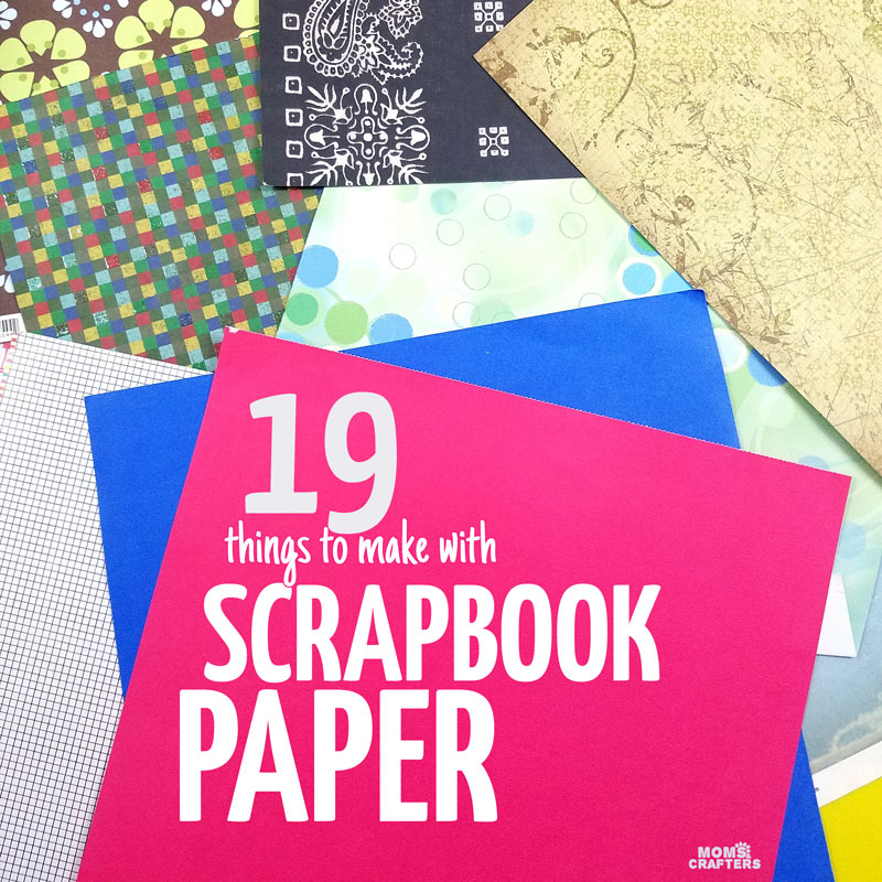 Scrapbook Paper Crafts - 19 Cool things to make with scrapbook paper!