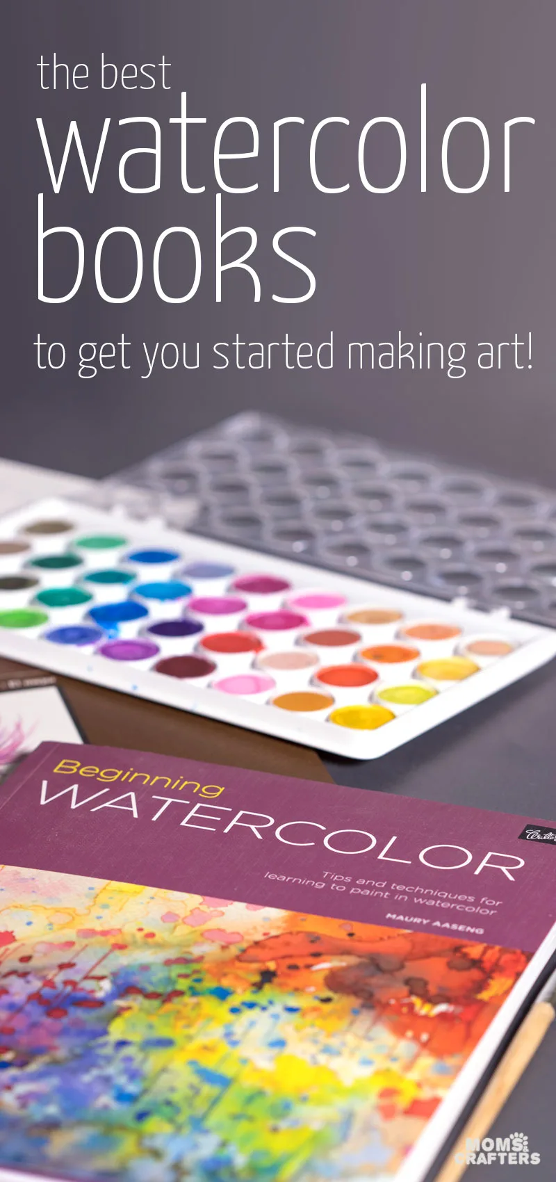 If you want to learn how to paint with watercolors, these best watercolor books for beginners are perfect for you! #crafts #brushlettering #momsandcrafters