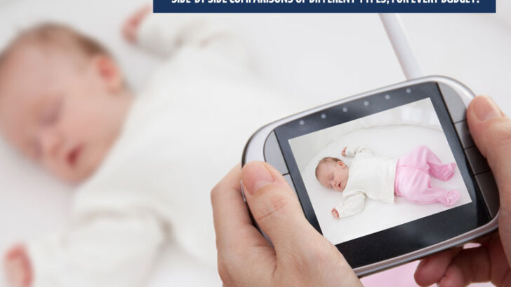 Best Video Baby Monitor – WiFi or Parent Unit
