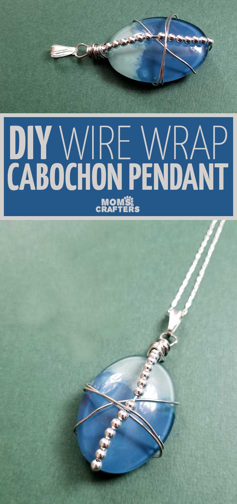 A beautiful wire wrap cabochon DIY tutorial and nail polish craft for teens and tweens! This beautiful wire wrapped pendant is a jewelry making project for beginners, is really easy and a fun way to do wire wrapping. 