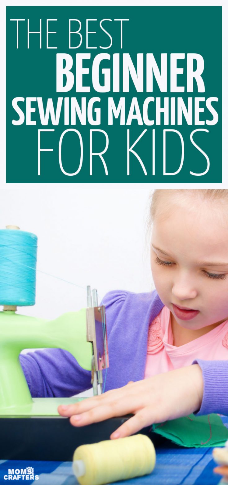 Best Sewing Machine for Kids * Moms and Crafters