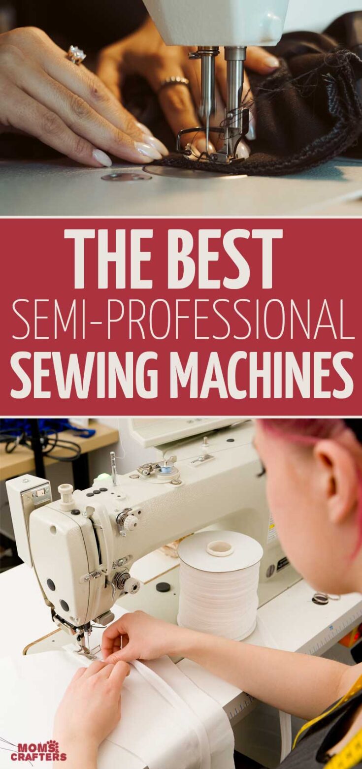 Best Semi Professional Sewing Machine * Moms and Crafters