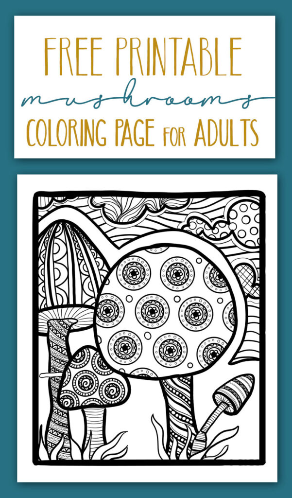 Who doesn't love whimsical nature coloring pages for adults? This fun mushroom coloring page is great for grown-ups and big kids too!