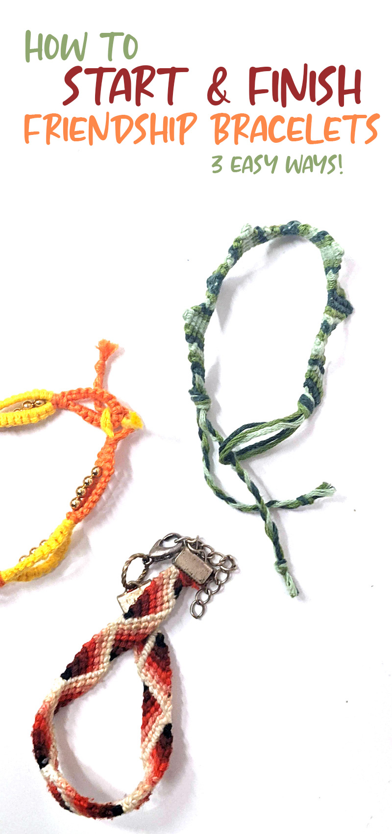 How to Start and Finish a Friendship Bracelet  Moms and Crafters