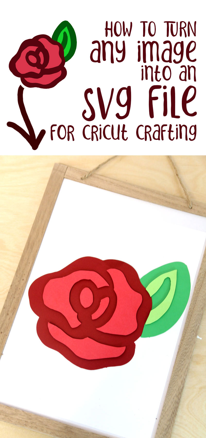 how to make an svg for cricut as shown with a rose image.