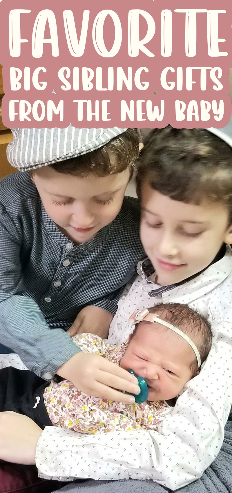 big sibling gifts from the new baby hero image with text on top
