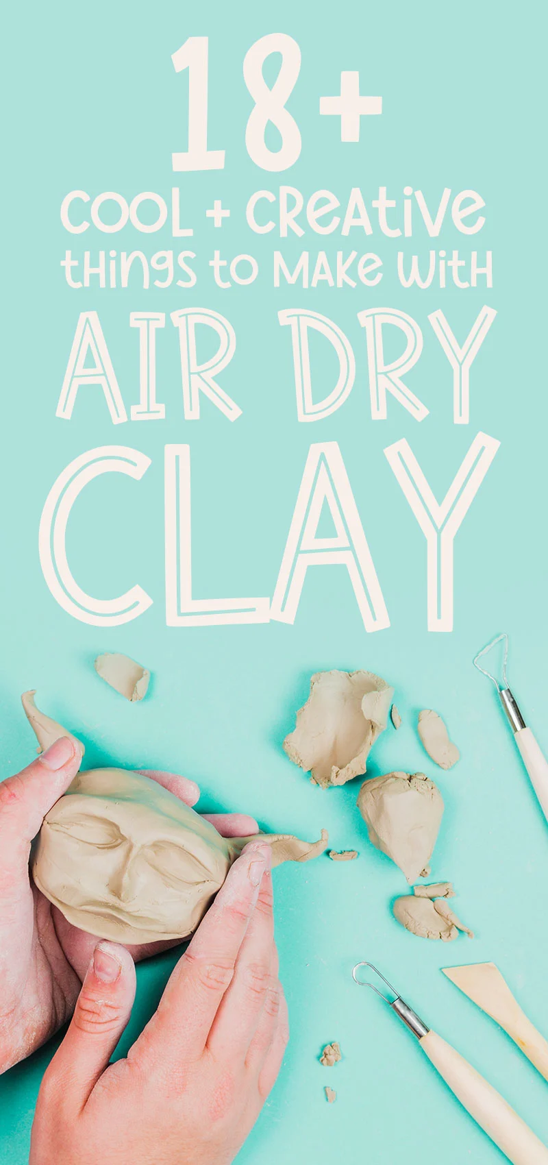Things to make with air drying clay - hands working with clay and carving tools with title text