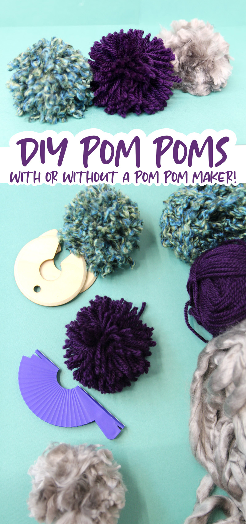 How to Make Pom Poms from Yarn 3 Ways * Moms and Crafters