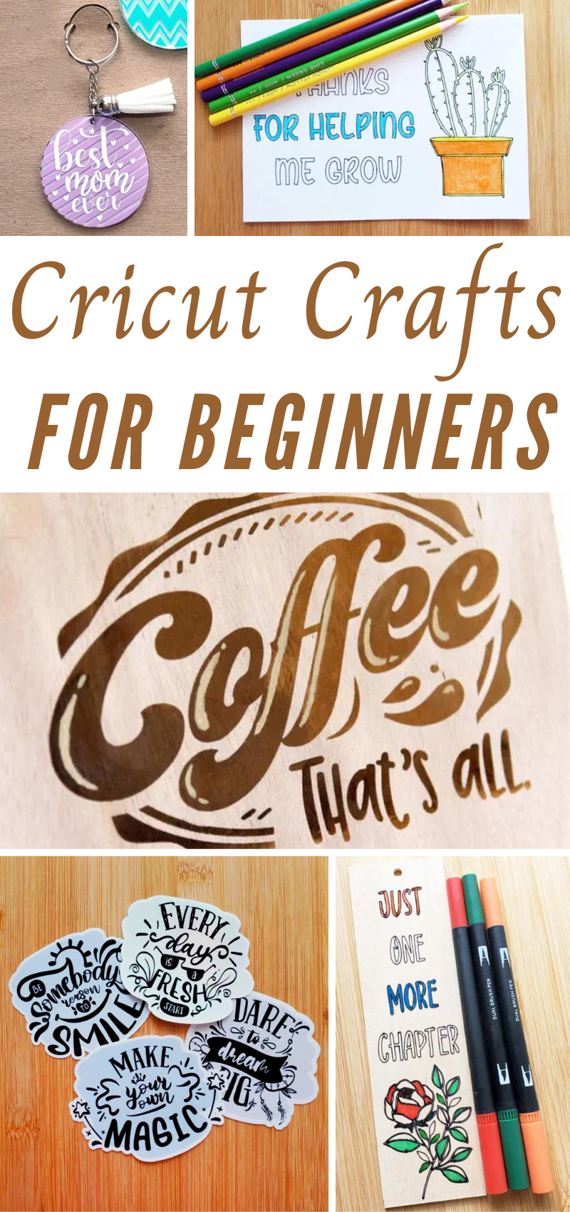 18 of the Best Things to Make with Cricut - C.R.A.F.T.