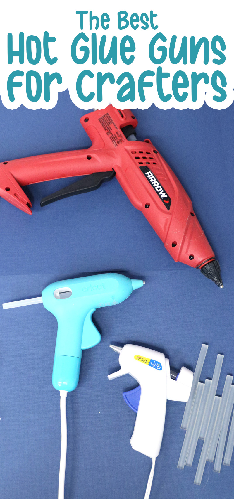 The Best Hot Glue Gun for Crafts * Moms and Crafters