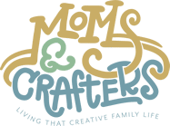 Moms and Crafters